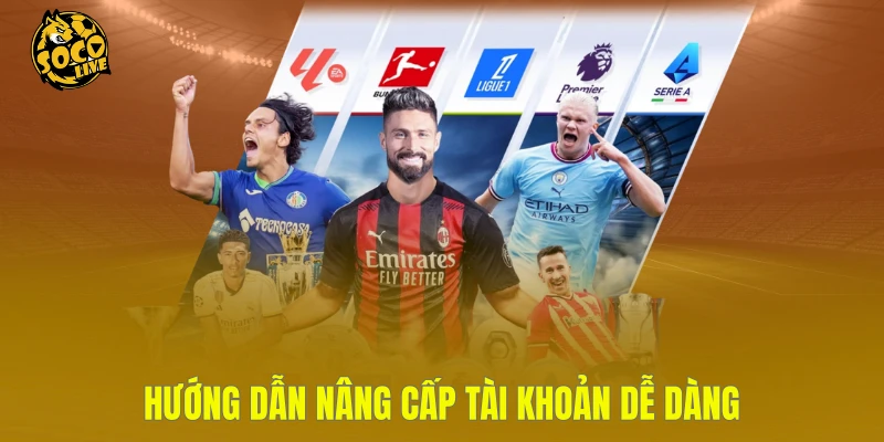 Hướng dẫn nâng cấp tài khoản dễ dàng